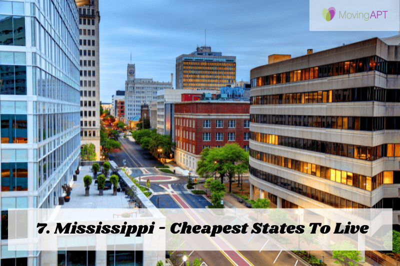 Mississippi - Cheapest States To Live